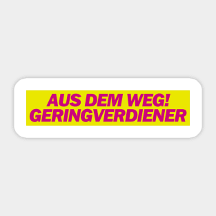 Aus dem Weg Geringverdiener! - FDP Memes Sticker